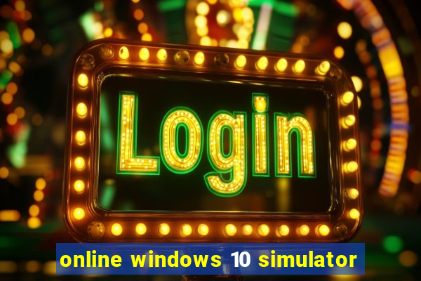 online windows 10 simulator